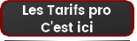 Tarifs pro